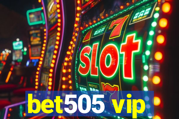 bet505 vip